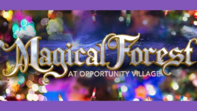 Magical Forest at Opportunity Village