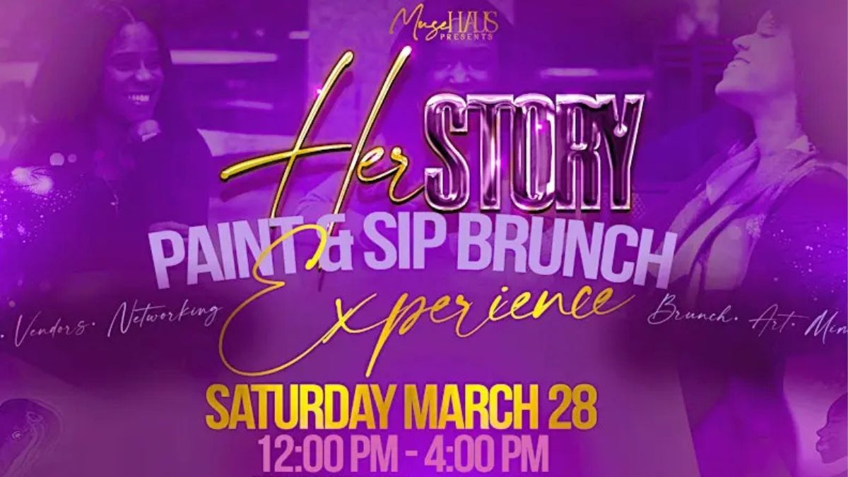 HerSTORY Paint & Sip Brunch Experience
