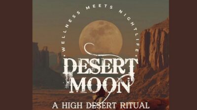 DESERT MOON: A High Desert Ritual
