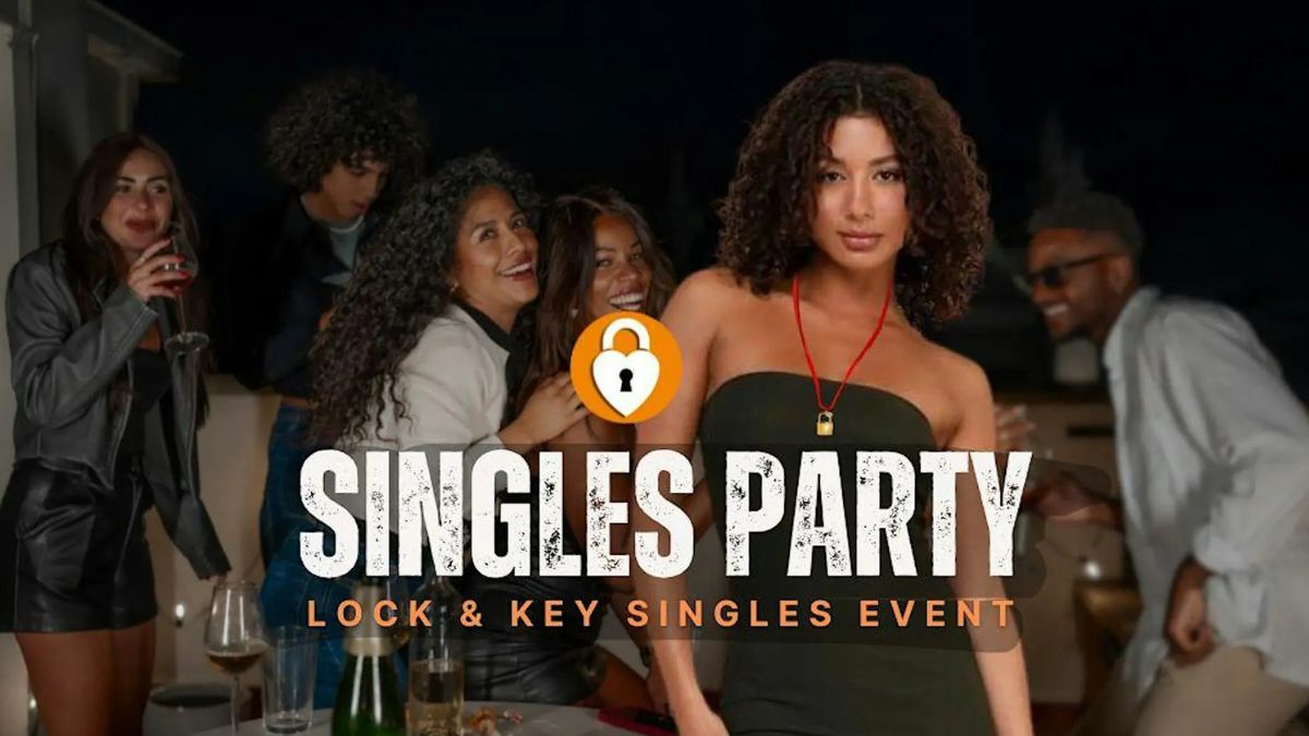 Lock & Key Singles Party -Ages 27–42