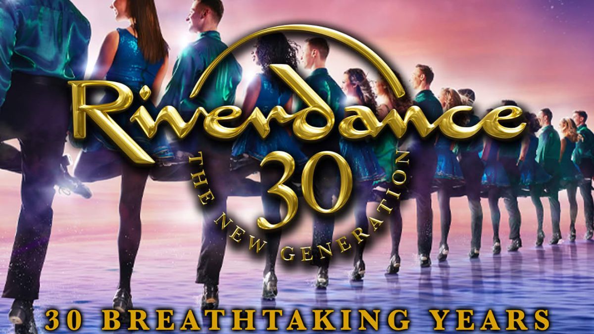 Riverdance – 30th Anniversary Tour