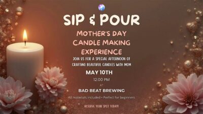 Sip & Pour: Mother’s Day Candle Making Experience