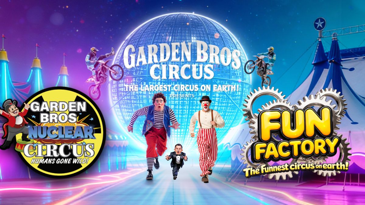Garden Bros Nuclear Circus