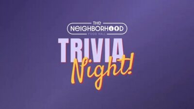 The Neighborhood Food Hall Trivia Night